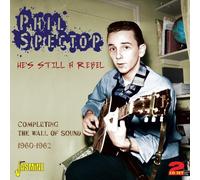 He's Still A Rebel (Completing The Wall of Sound Vol. 3 1960-62)