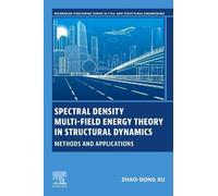Spectral Density Multi-Field Energy Theory in Structural Dynamics: Methods and Applications