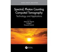 Spectral, Photon Counting Computed Tomography: Technology and Applications