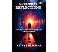 Spectral Reflections: A Journey Through Fear and the Unknown