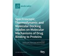 Spectroscopic, Thermodynamic and Molecular Docking Studies on (Copertina rigida)