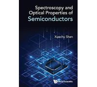SPECTROSCOPY AND OPTICAL PROPERTIES OF SEMICONDUCTORS