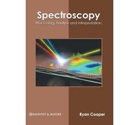 Spectroscopy: Processing, Analysis and Interpretation (Copertina rigida)