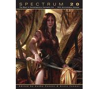 Spectrum 20: The Best in Contemporary Fantastic Art