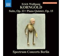 Spectrum Concerts Berlin - Korngold: Suite, Op. 23 / Quintetto per pianoforte, Op. 15 - CD - NAXOS