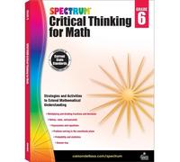 Spectrum Critical Thinking for Math, Grade 6 (Tascabile)
