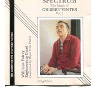 Spectrum: the Music of Gilbert Vinter Vol.1