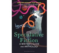 Speculative Fiction: A Writer's Guide and Anthology