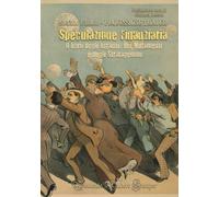 Speculazione Finanziaria: Il libro degli inganni, dei mutamenti e degli stratagemmi.