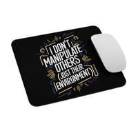 Sped Teacher & Behavioral Analysis I Don’T Manipulate Others Just Their Environment Mousepad Piccolo Tappetino Scrivania Morbido Tappetino per Mouse per Computer Ufficio 25X30Cm