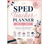 SPED Teacher Planner 2026-2027: The Ultimate IEP Tracker and Classroom Organizer