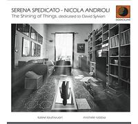Spedicato Serena, Andrioli Nicola - The Shining Of Things - Dedicated To David Sylvian (Lp)
