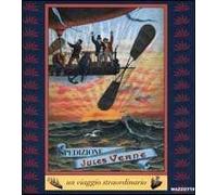 Spedizione Jules Verne. Un viaggio straordinario. Catalogo della mostra (Parma, 2000). Ediz. illustrata