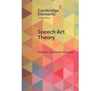 Speech Act Theory: Between Narrow and Broad Pragmatics