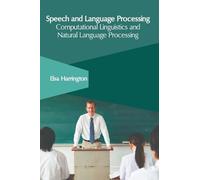 Speech and Language Processing: Computational Linguistics and (Copertina rigida)