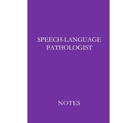 Speech-Language Pathologist Purple: Professional Lined Journal for Speech-Language Pathologists, SLP Students, and Speech Therapy Documentation