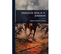Speech of Hon. H. V. Johnson