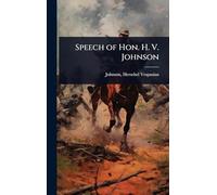 Speech of Hon. H. V. Johnson