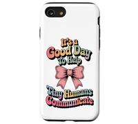 Speech Therapy SLP Help Tiny People Communicate Coquette Custodia per iPhone SE (2020) / 7/8