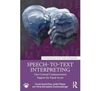 Speech-to-Text Interpreting: User-Centred Communication Support for Equal Access
