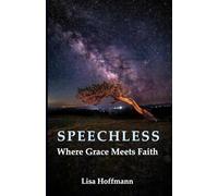 Speechless: Where Grace Meets Faith