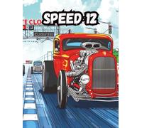 SPEED 12: A COLOURING BOOK ABOUT DRAGSTER RACING CARS WHILST COMPETING.
