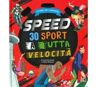 Speed. 30 sport a tutta velocità