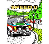 SPEED 6: A COLOURING BOOK FEATURING RALLY RACING CARS RACING.