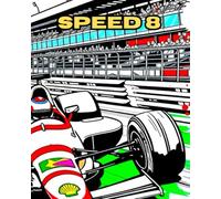 SPEED 8: A colouring book about high-performance racing cars.