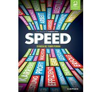 Speed, en busca del tiempo perdido