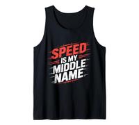 Speed Is My Middle Name Guidare Il Pilota di adrenalina |- Canotta