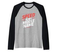 Speed Is My Middle Name Guidare Il Pilota di adrenalina |- Maglia con Maniche Raglan