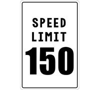 Speed Limit 150 20,3 x 30,5 cm metallo novità cartello alluminio NS 152