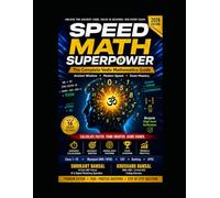 Speed Math Superpower Part-1: The Complete Vedic Mathematics Guide for Students, Competitive Exams & Mental Calculation