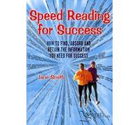Speed Reading for Success: How to Find, Absorb and Retain the Information You Need for Success 1st (first) Edition by Jane Smith published by Word Smiths (2004)