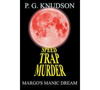 Speed Trap Murder: Margo's Manic Dream