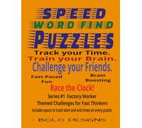 SPEED WORD FIND PUZZLES: Themed Challenges for Fast Thinkers: Factory Workers Themed