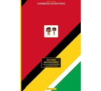 Speedeet & Wilar: Guyana Adventures: 15 Stories of Home, Heart, and Hilarious Mayhem