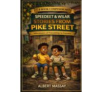 Speedeet & Wilar: The Complete Series 1 Collection: Stories from Pike Street - Books 1-4