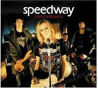 Speedway - Can't Turn Back - 2nd