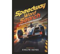 Speedway Word Search: 50 Puzzles for Automobile and Racing Fans
