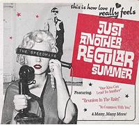 Speedways - Just Another Regular Summer