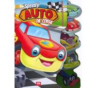 Speedy. Auto da corsa. Ediz. a colori