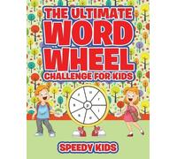 Speedy Kids The Ultimate Word Wheel Challenge for Kids (Tascabile)