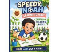 Speedy Noah Learns to Wait Coloring Book