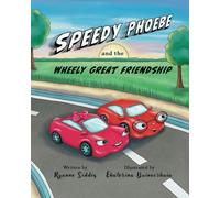 Speedy Phoebe and the Wheely Great Friendship: A Carson Elementary Story