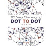 Speedy Publishing LLC 101 Very Challenging Dot to Dot for Kids (Tascabile)
