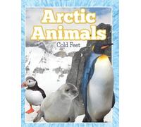 Speedy Publishing Llc Arctic Animals (Cold Feet) BOOK NUOVO