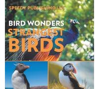 Speedy Publishing LLC Bird Wonders - Strangest Birds (Tascabile)