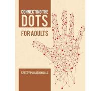 Speedy Publishing LLC Connecting the Dots for Adults (Tascabile)